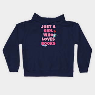 Just A Girl Who Loves Books Kids Hoodie